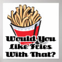 like fries with that posters