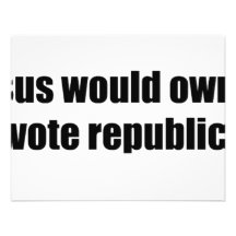 Like Jesus would vote Republican Personalized Announcement