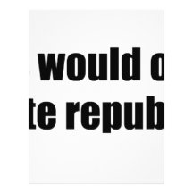 Like Jesus would vote Republican Letterhead