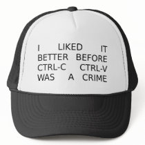 liked it better before ctrl-c ctrl-v was a crime hat