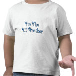 Lil Brother Shirts