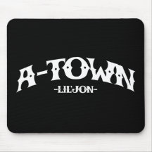 Lil Jon "A-Town" Mouse Pad