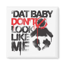 Lil Jon "Shawty Putt- Dat Baby Don't Look Like Me" Fridge Magnet