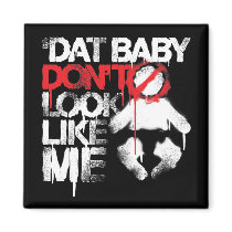 Lil Jon "Shawty Putt- Dat Baby Don't Look Like Me" Fridge Magnets