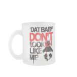 Lil Jon "Shawty Putt- Dat Baby Don't Look Like Me" mugs