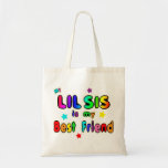 Lil Sis Best Friend Bags
