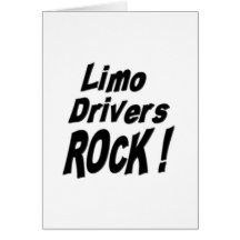 Limo Drivers Rock! Greeting Card