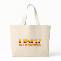 Line!? (Text Only) Tote Bag