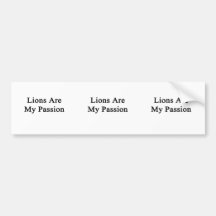 Lions Are My Passion Bumper Sticker