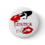 Lipstick for PALIN Pin