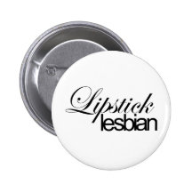 Lipstick Lesbian Buttons
