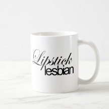 Lipstick Lesbian Coffee Mugs