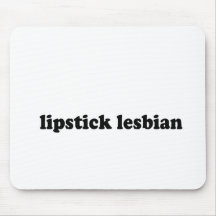 LIPSTICK LESBIAN MOUSE PAD