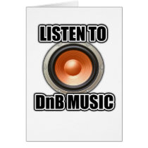 LISTEN TO DNB MUSIC Drum and Bass gear Greeting Cards