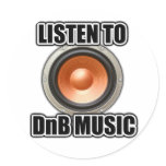 LISTEN TO DNB MUSIC Drum and Bass gear Round Stickers