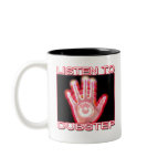 LISTEN TO DUBSTEP COFFEE MUGS