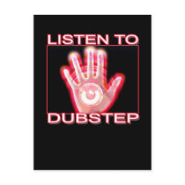 LISTEN TO DUBSTEP POSTCARDS