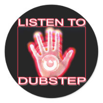 LISTEN TO DUBSTEP ROUND STICKER