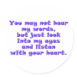Listen with your heart round stickers