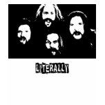 LITERALLY t-shirts