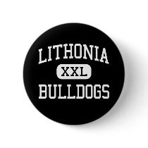 Lithonia - Bulldogs - High - Lithonia Georgia Pinback Buttons