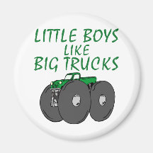 Little Boys Like Big Trucks Fridge Magnets
