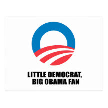 LITTLE DEMOCRAT, BIG OBAMA FAN POST CARDS