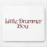 Little Drummer Boy Mouse Pads