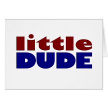 Little dude cards