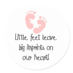 Little Feet Big Imprints Pink Round Sticker