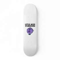 Little Miss Stubborn Classic Skate Board Deck