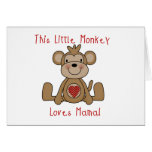 Little Monkey Loves Mama T-shirts and Gifts Card