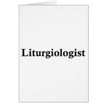 liturgiologist card