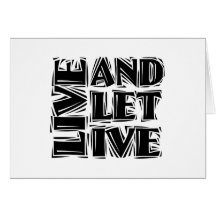 Live and Let Live Cards