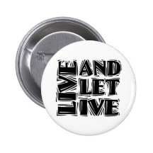 Live and Let Live Pins