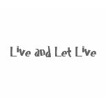 Live and Let Live t-shirts
