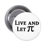 Live and Let Pi Day Parody Pinback Button