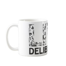Live Deliberately Mug