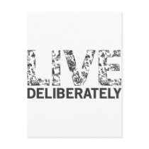 Live Deliberately Post Cards