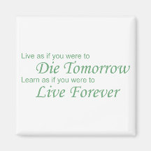 Live - Die Tomorrow green Fridge Magnet
