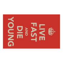 Live Fast and Die Young Rectangular Stickers