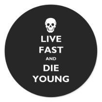 Live Fast And Die Young Sticker
