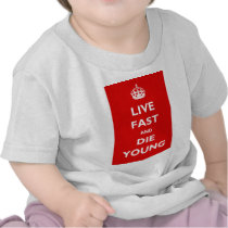 Live Fast And Die Young Tshirt