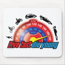 Live Fast Die Young mousepads
