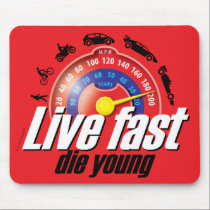 Live Fast Die Young mousepads