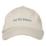 Live, Fish, Breathe hat Embroidered Hats