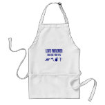 Live Forever Or Die Trying (Weapons) Apron