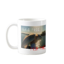 "Live Free, Fish Hard!!" Coffee Mug - Customized