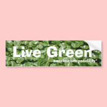 Live Green Bumper Sticker bumper stickers