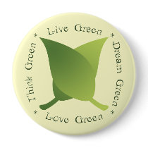 Live green, think green, dream green, love green pins